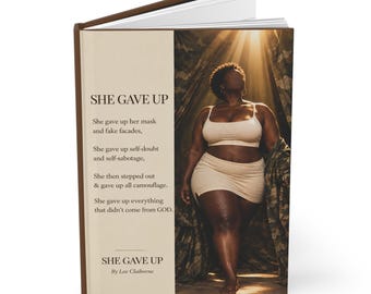She gave up Hardcover Journal Matte (Lined)
