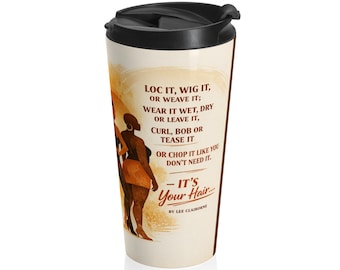 ITS YOUR HAIR Stainless Steel Travel Mug