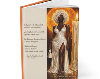 She's nothing like a candle Hardcover Journal Matte (Lined)
