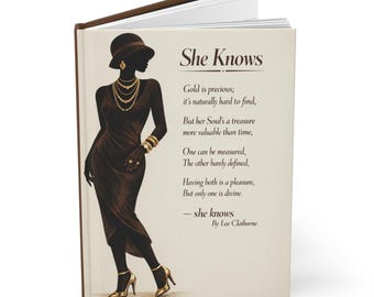 May include: A journal with a brown cover and white pages, featuring a silhouette of a woman in a dress, hat, and jewelry. The text "She Knows" and a poem are printed on the right side of the journal.