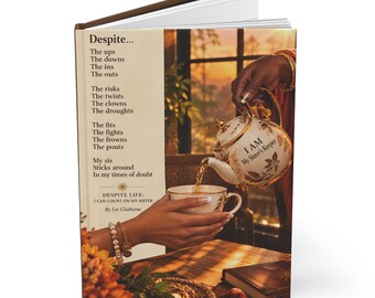 May include: A hardcover book titled Despite Life: I Can Count On My Sister by Lee Claiborne. The cover features a poem and an illustration of a floral teapot pouring tea into a cup, with the text I AM My Sister's Keeper on the teapot.