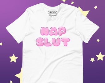 Nap Slut Tshirt, Nap Lover's Shirt, Sleep Lovers Clothes, Nap Enthusiast Gifts