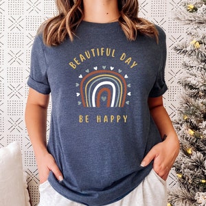 Beautiful Day, Be Happy, Positive Shirt, Positive Fashion, Happy Day, Happiness Shirt, Happiness Tee, Inspirational by ElegantPrintopia