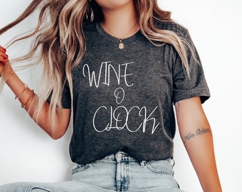 Wine O Clock Shirt, Funny Wine Shirt Wine Tasting Shirt Wine Shirts Wine Lover Wine Tee Wine Lover Gift Wine Tour Shirt by ElegantPrintopia