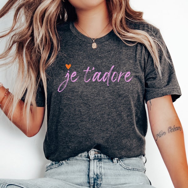 Je T'adore Shirt, Valentine’s Day Shirt Cute Love Shirt Gift For Her Gift For Him Boyfriend Girlfriend Romantic Shirt by ElegantPrintopia.