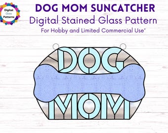 PATTERN - Dog Mom Stained Glass Suncatcher - Beginner Friendly Instant Download - Fun DIY Gift