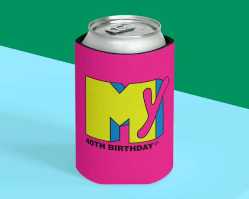 May include: A pink can cooler featuring the MTV logo in yellow, blue, and pink, with the text "40TH BIRTHDAY" below. The cooler is designed to hold a standard-sized beverage can. The background is a split of teal and light blue.