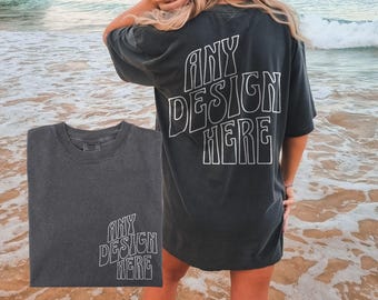 Custom Family Shirts - Two Sided Print.  Infant, Toddler, Kids + Adult Sizes, Comfort Colors®, Bella & Canvas