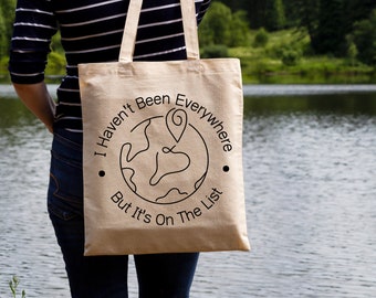 I haven't Been Everywhere |Digital Download | Bucket List | Print File | SVG | Pdf | Png | Travel shirt | Around the world | women's shirt
