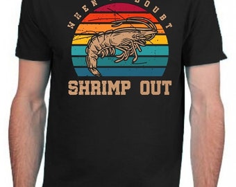 Jiu Jitsu - When I Doubt Shrimp Out T-Shirt