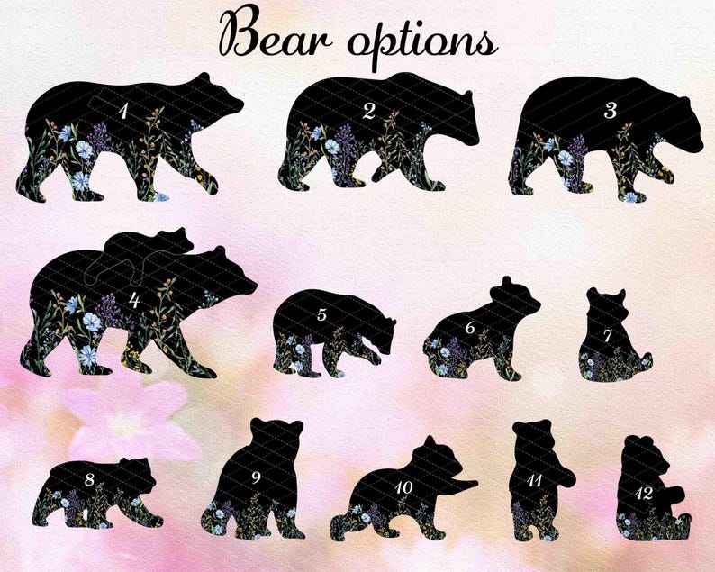 May include: Twelve different bear silhouette options with floral patterns. The bears are numbered 1 through 12.  Bear options.