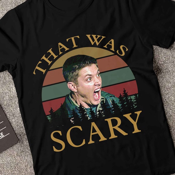 That Was Scary PNG File, Dean Winchester Png, Supernatural Png, Halloween Png, TV Series Png, Sublimation Printing