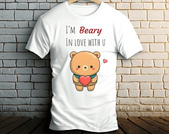 Beary In Love With You, Camicia di San Valentino, Regalo di San Valentino per gli uomini, Regalo di San Valentino per le donne, Maglietta di San Valentino carina