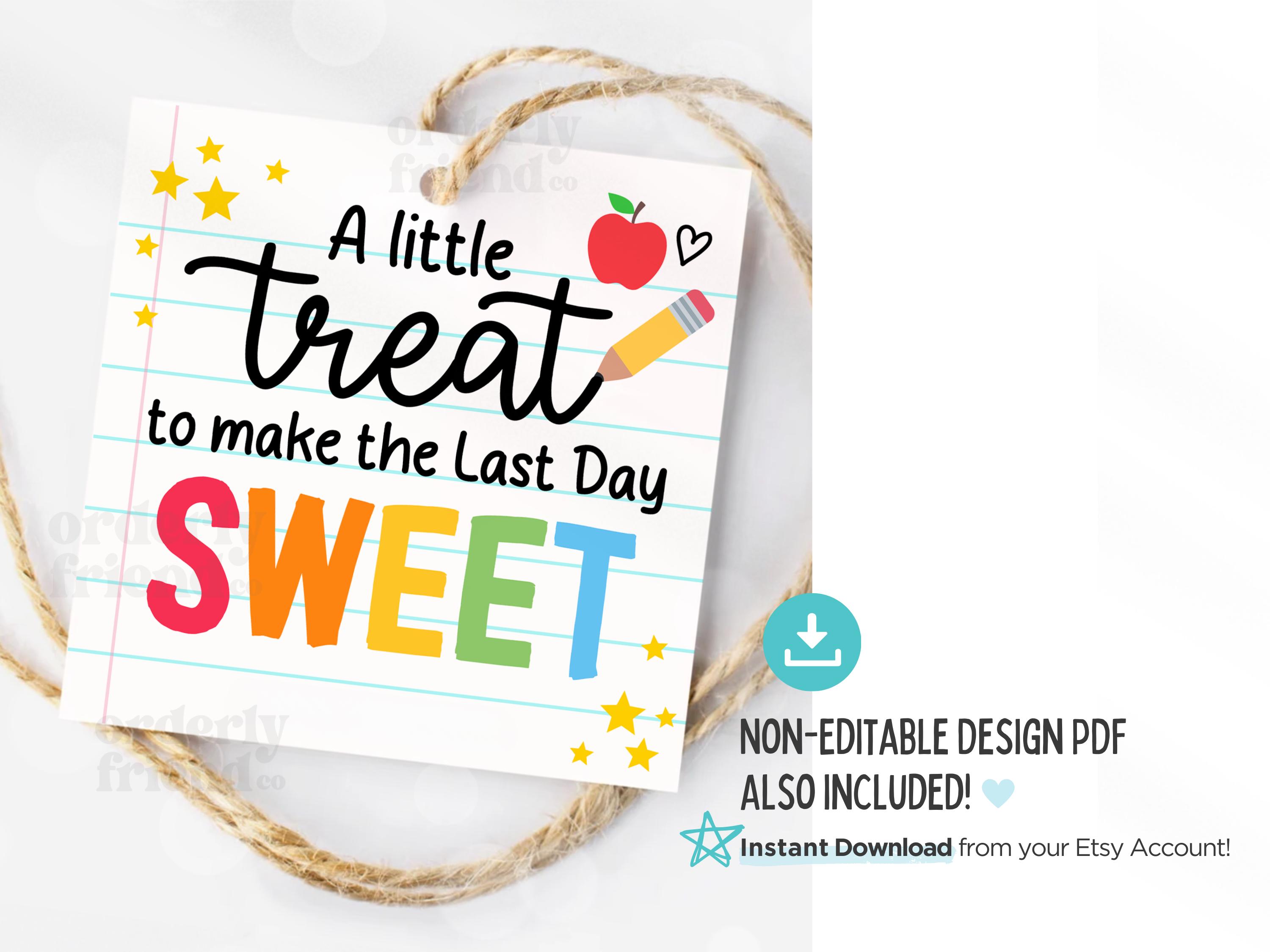 Last Day of School Gift Tag Sweet Treat Cookie Tags Teacher ...