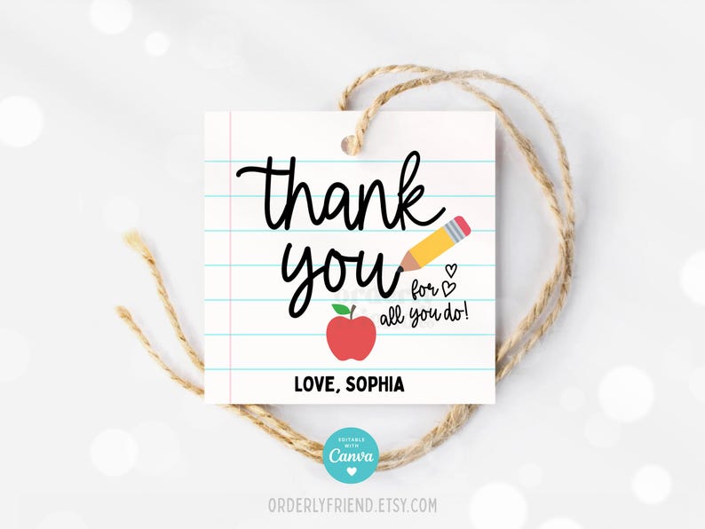 May include: A white gift tag with a red apple and a yellow pencil on a lined background. The text on the tag reads "Thank you for all you do! Love, Sophia".