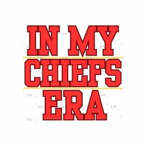 In My Chiefs Era - Taylor Travis Swift Kelce Kansas City Football PNG sublimation Eras
