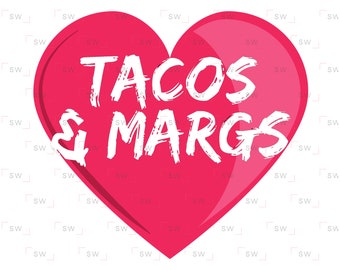 Heart Tacos Love Margs - Funny Cinco de Mayo PNG sublimation