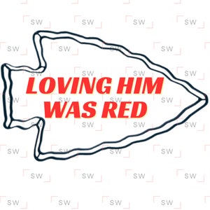 Loving Him Was Red - Taylor Football Swift Lyric Bild png Sublimation Travis KC Kelce Swelce Kansas City Arrowhead Chiefs