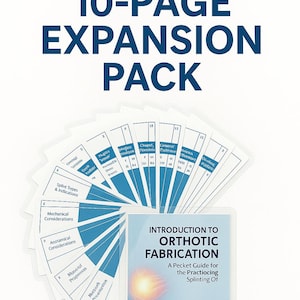 May include: A white and blue educational guide titled "Introduction to Orthotic Fabrication" with an "Add-On 10-Page Expansion Pack" title. The guide includes features like splint types and indications.