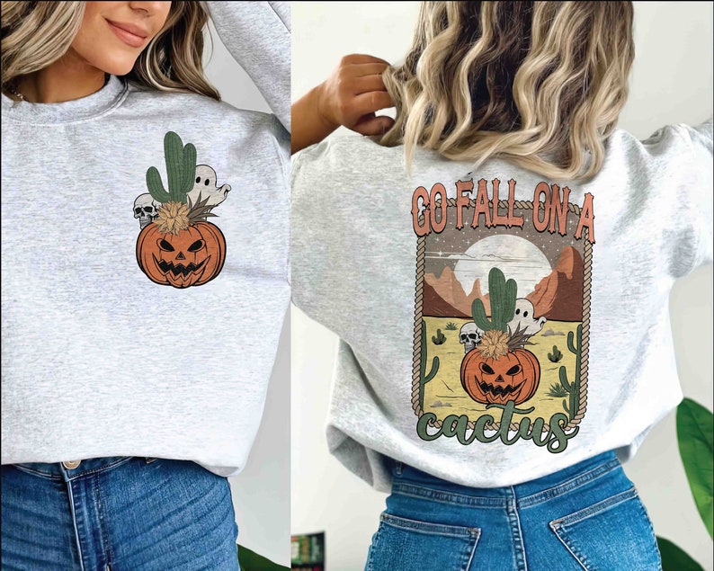 May include: A gray sweatshirt with a graphic of a jack-o'-lantern with a cactus and ghosts on the front and the text "Go Fall on a Cactus" on the back.