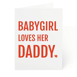 Babygirl Loves Her Daddy BDSM Karte für Ihn Lustige Vatertagskarte Sexy Valentinstagskarte Verworrene Erwachsene Jahrestagskarte für Ehemann Freund