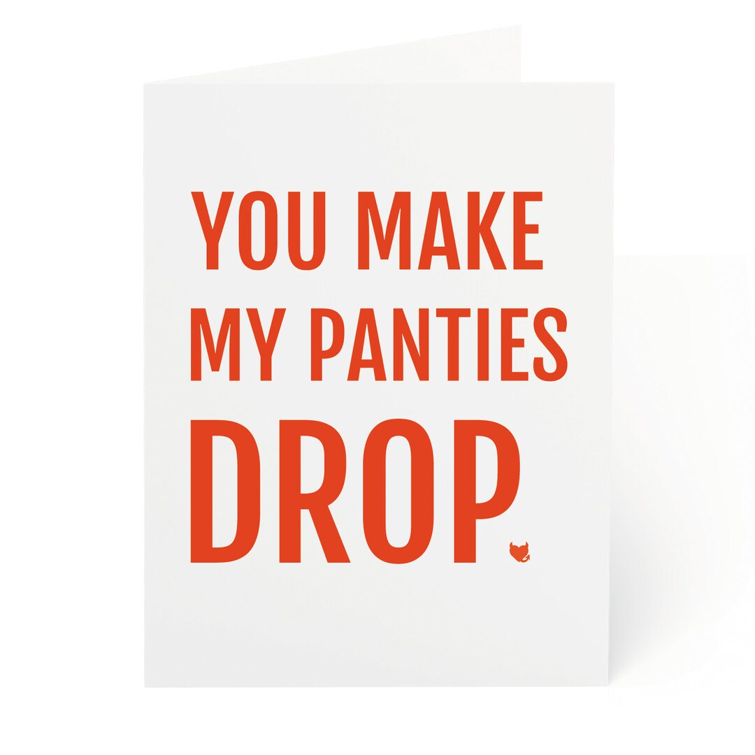 You Make My Panties Drop Adult Card for Him Dirty Birthday Card Husband
