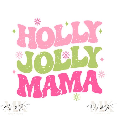 Holly Jolly Mama DTF TRANSFER 