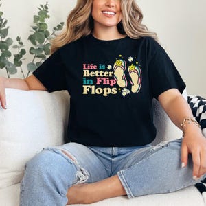 Life is Better in Flip Flops