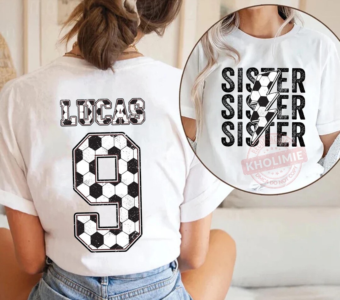 Personalized Soccer Sister Shirt, Custom Soccer Name and Number Shirt