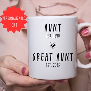 Aunt, Great Aunt - Great Aunt Gift, New Baby, Baby Reveal Gift, Custom New Great Aunt Mug, Custom Mother's Day Gift For Great Aunt