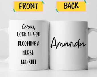 Wow, Look At You Becoming A Nurse - RN Gift, Funny Nurse Gift, Nurse Graduation Gift, Medical Student Gift, New Nurse Gifts
