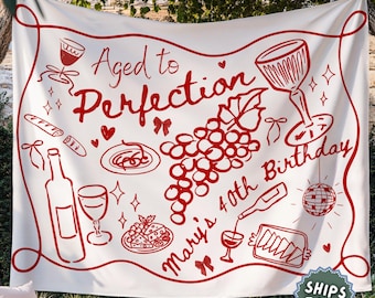 Custom Aged to Perfection Backdrop for Wine 40th Birthday Sign, Wine Birthday Banner, ANY AGE Birthday Banner for Wine Themed Party Decor