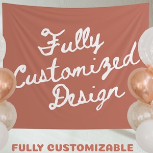 May include: A terracotta-colored banner with the words "Fully Customized Design" in white script is surrounded by balloons in shades of white, clear, and rose gold. The banner text reads "FULLY CUSTOMIZABLE".