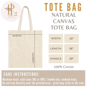 May include: A natural canvas tote bag with a 15-inch width, 16-inch length, and 20-inch handle. The bag is made of 100% cotton and features the text "TOTE BAG" and care instructions. The bag has a cream color.