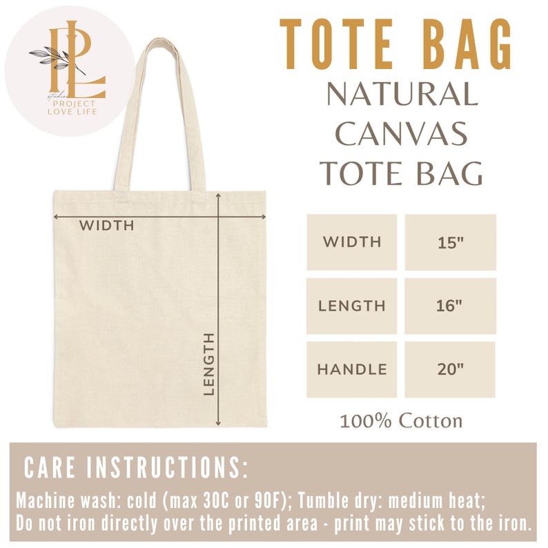 May include: A natural canvas tote bag with a 15-inch width, 16-inch length, and 20-inch handle. The bag is made of 100% cotton and features the text "TOTE BAG" and care instructions. The bag has a cream color.
