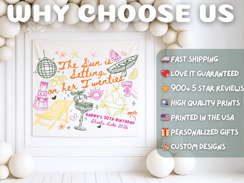 May include: A white tapestry with a hand-drawn design featuring the text "The Sun is Setting on her Twenties." The design includes a disco ball, cake, lounge chair, champagne glass, and bikini. The text "Gabby's 30th Birthday Shasta Lake 2026" is also present.