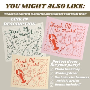 May include: Three decorative tapestries with the text "Fresh Off the Market 2025" and illustrations of cherries, strawberries, and a lobster. The tapestries are in cream, pink, and off-white colors, perfect for bridal parties.
