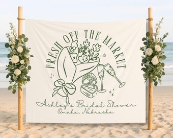 Custom Fresh Off the Market Banner Sign, Flowers Bachelorette Party Decor Tapestry, Farmers Market Bridal Shower Hanging Backdrop Photobooth
