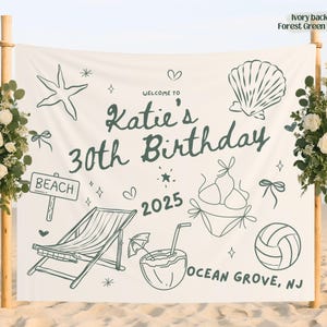 May include: A beach-themed banner with the text "Welcome to Katie's 30th Birthday 2025 Ocean Grove, NJ." The banner features illustrations of a starfish, seashell, beach chair, bikini, volleyball, and a coconut drink. The background is ivory with forest green text and design.