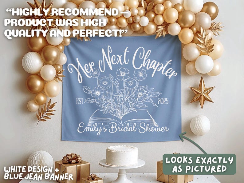 May include: A blue jean banner with white text that reads "Her Next Chapter" and "Emily's Bridal Shower." The banner has a floral design and the year 2025. The banner is part of a bridal shower decoration.