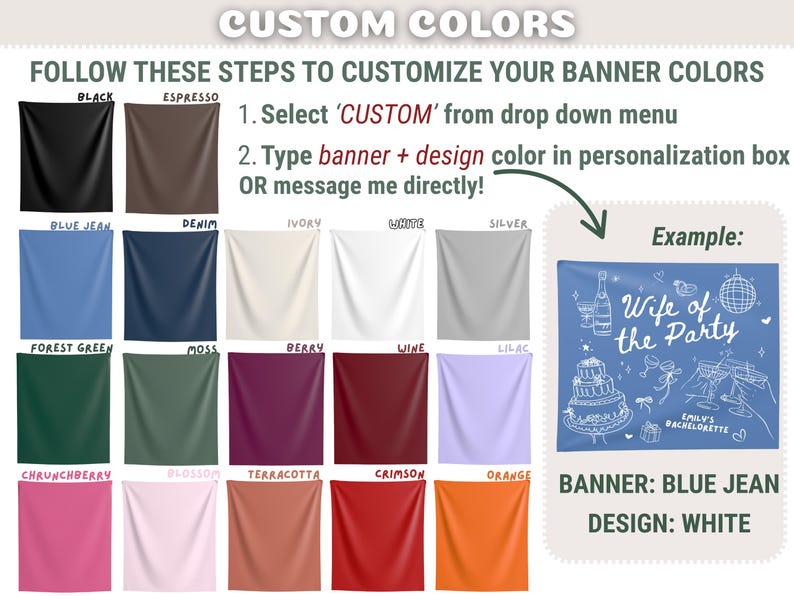 May include: Image showing a color chart for custom banners. The chart displays various banner colors, including black, blue jean, forest green, and others. An example banner is shown with the text "Wife of the Party" in white on a blue jean banner.