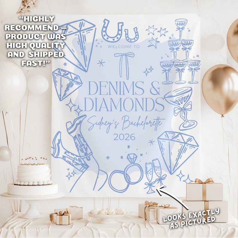 May include: A light blue backdrop with the text "Denims & Diamonds" and "Sidney's Bachelorette 2026". The design includes diamonds, cowboy boots, champagne glasses, and rings. The backdrop is set up for a party.