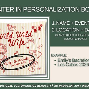 May include: A personalized bachelorette party banner with the text "Wild Wild Wife" in red script. The banner includes illustrations of cowboy boots, a disco ball, and cocktails. The text "Emily's Bachelorette Los Cabos 2026" is also included.