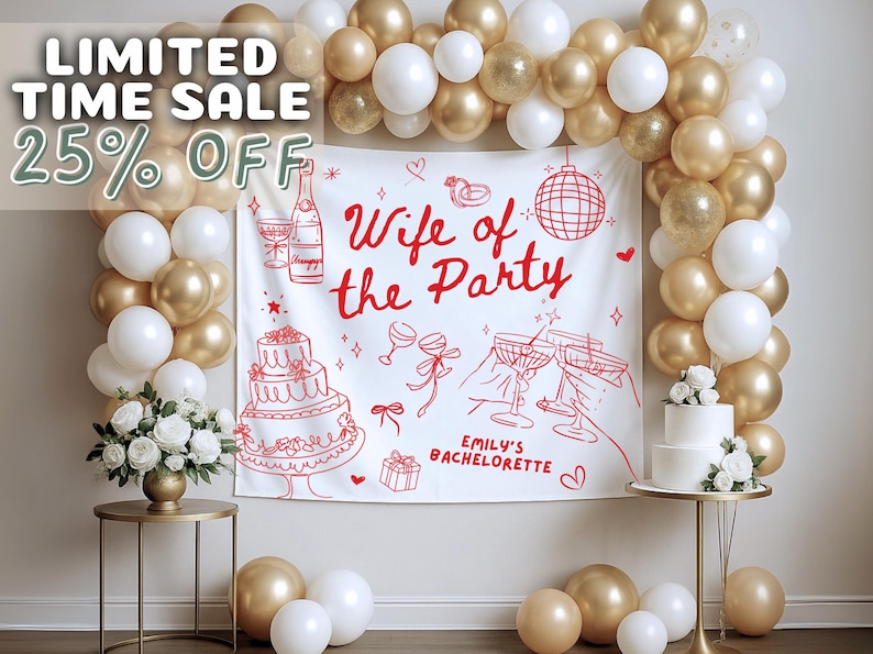 Peut inclure: Une toile de fond de f&ecirc;te de c&eacute;libataire avec le texte "Wife of the Party" en rouge, entour&eacute;e de ballons dor&eacute;s et blancs. La toile de fond pr&eacute;sente des illustrations de champagne, de g&acirc;teau et de verres.
