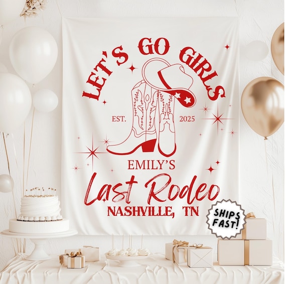 Last Rodeo Bachelorette Party Banner, Let’s Go Girls Photo Backdrop for Western Bachelorette Decoration Custom Brides Last Rodeo Fabric Sign