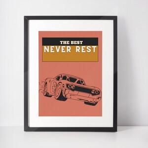 The Best Never Rest Digital Poster, Fast Car Poster, Boys Poster, Teenager Poster, Motivational Poster for Men, Car Poster, Mustang