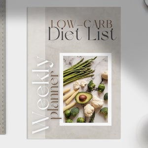 Low Carb Diet List Weekly Planner Printable, Low Carb Food List, Low ...
