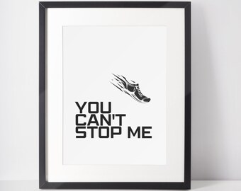 Je kunt me niet tegenhouden Digitale Print, Cadeau voor hardlopers, Running Poster voor mannen en vrouwen, Running Motto, Sport Running Inspirerend Citaat