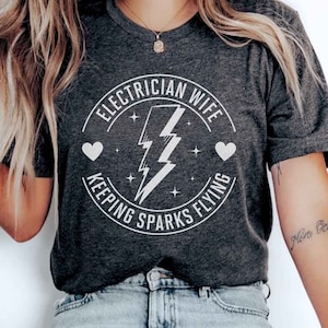 Electrician Wife T Shirt, Electrician Girlfriend Shirt, Electrician Shirt, Cute Electrician Wife Shirt, Gift for Electrician Wife
