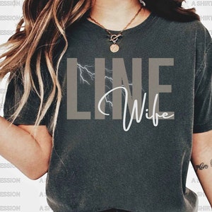 Linewife T Shirt, Line Wife T Shirt, Lineman Wife T Shirt, Line Wife Gift for Linewife, Lineman Wife Gift, Lineman Shirt, Lineman Gift